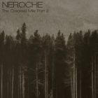 Neroche - The Crooked Mile Part 2