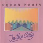 Egdon Heath - In The City