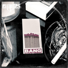 Empires - Bang (Deluxe Edition)