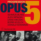 Opus 5 - Progression