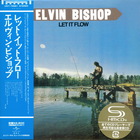 Elvin Bishop - Let It Flow (Remastered 2013)