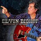 Elvin Bishop - She Puts Me In The Mood