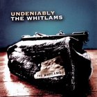 The Whitlams - Undeniably