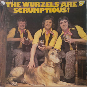 The Wurzels Are Scrumptious!