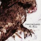 Two Gallants - The Throes