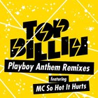 Top Billin - Playboy Anthem (Remixes)