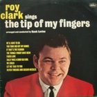 Roy Clark - The Tip Of My Fingers (Vinyl)