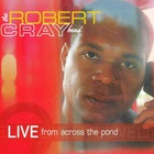 Robert Cray Band - Live From Across The Pond CD1