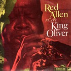 Red Allen - Plays King Oliver (Vinyl)