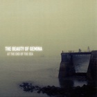 The Beauty Of Gemina - At The End Of The Sea