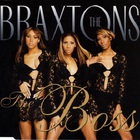 The Braxtons - The Boss (MCD)