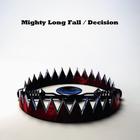 Mighty Long Fall / Decision (CDS)