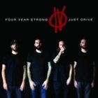Four Year Strong - Just Drive (CDS)