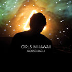 Girls In Hawaii - Rorschach (MCD)