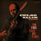 Celso Salim - To The End Of Time