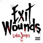 Luke James - Exit Wounds (CDS)