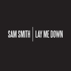 SAM SMITH - Lay Me Down (CDS)