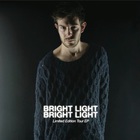 Bright Light Bright Light - Tour (EP)