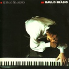 Raul Di Blasio - El Piano De America