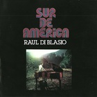 Raul Di Blasio - Sur De America (Vinyl)
