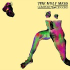 The Holy Mess - Comfort In The Discord