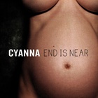 Cyanna - End Is Near