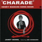 Janet Seidel - Charade Henry Mancini Songbook