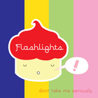 Flashlights - Don't Take Me Seriously (EP)