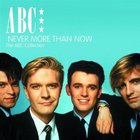 Never More Than Now - The Abc Collection CD1
