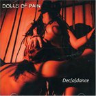 Dolls Of Pain - Dec(a)Dance