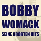 Bobby Womack - Seine Größten Hits