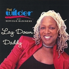 Patricia Wilder - Lay Down Daddy