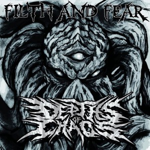 Filth And Fear