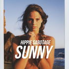 Hippie Sabotage - Sunny (EP)