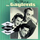 The Best Of The Gaylords - The Mercury Years
