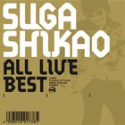 Suga Shikao - All Live Best CD1