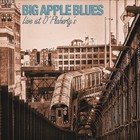 Big Apple Blues - Live At O'flaherty's