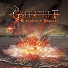 Gauntlet - Birthplace Of Emperor (Japanese Edition)
