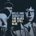 Belle & Sebastian - The Blues Are Still Blue (CDS)
