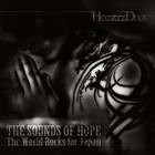 Heavensdust - The Sounds Of Hope : The World Rocks For Japan