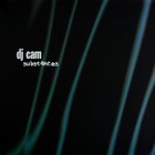 DJ Cam - Substances
