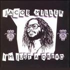 Jacob Miller - I'm Just A Dread