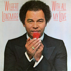 Wilbert Longmire - With All My Love (Vinyl)