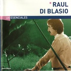 Raul Di Blasio - Los Esenciales
