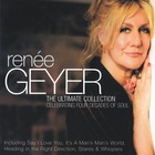 Renee Geyer - The Ultimate Collection - Celebrating Four Decades Of Soul