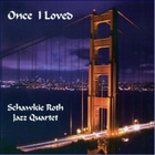 Schawkie Roth - Once I Loved