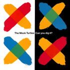 Mock Turtles - Can You Dig It? (EP)