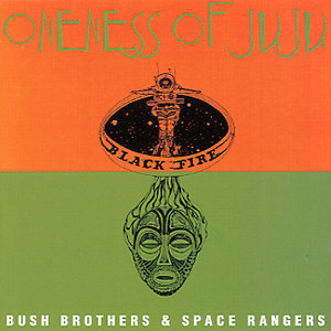 Bush Brothers And Space Rangers (Vinyl)