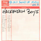 The Hackensaw Boys - The Old Sound Of Music Vol. 2