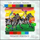 Sir Michael Rocks - Premeir Politics